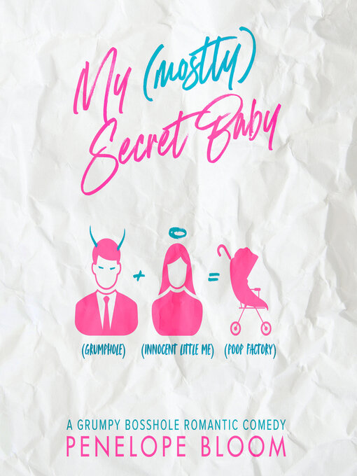 Title details for My (Mostly) Secret Baby by Penelope Bloom - Available
